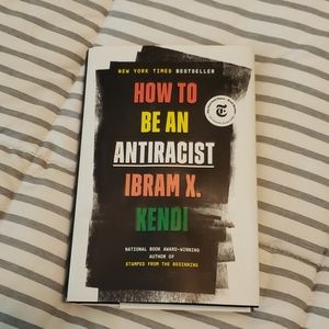 How to Be An Antiracist by Ibram Kendi